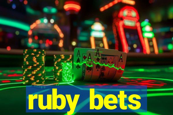 ruby bets